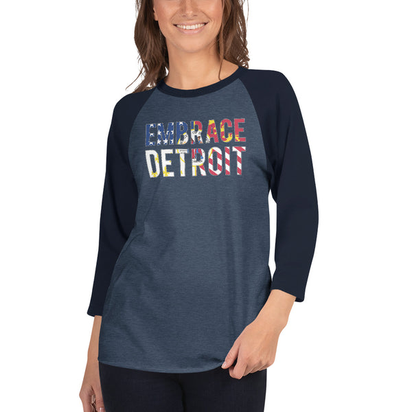 3/4 sleeve raglan shirt - "Embrace Detroit"