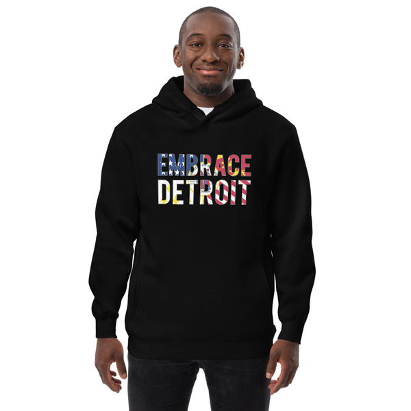 Unisex fashion hoodie - Embrace Detroit