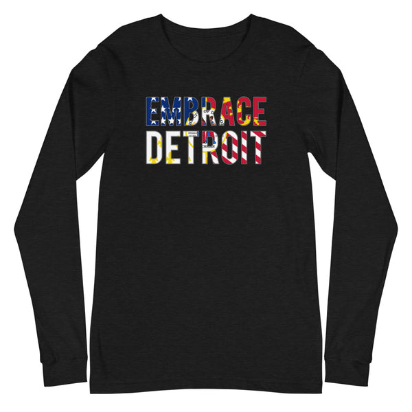 "Embrace Detroit" Unisex Long Sleeve Tee